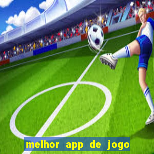 melhor app de jogo para ganhar dinheiro